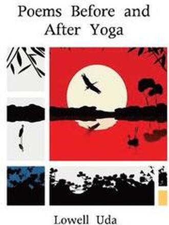 Poems Before and After Yoga