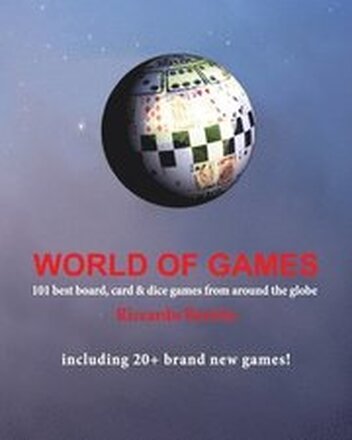 World of Games: 101 best board, card & dice games from around the globe