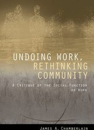 Undoing Work, Rethinking Community