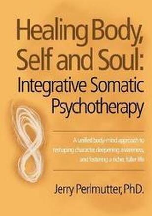 Healing Body, Self and Soul