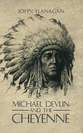 Michael Devlin and the Cheyenne