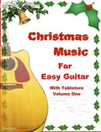 Christmas Music for Easy Guitar with Tablature