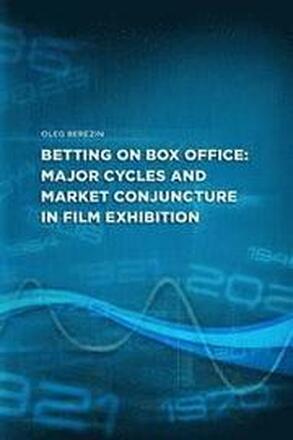 Betting on Box Office: Major cycles and market conjuncture in film exhibition