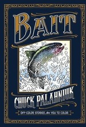 Bait: Off-color Stories For You To Color