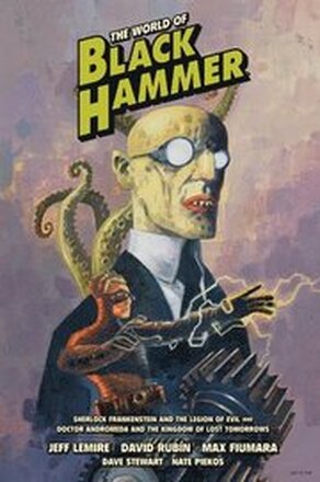 The World of Black Hammer Library Edition Volume 1