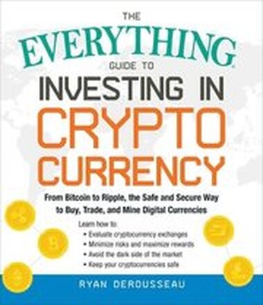 Everything Guide To Investing In Cryptocurrency