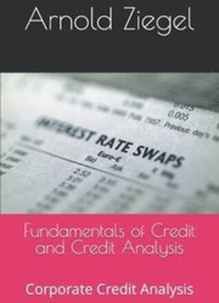 Fundamentals of Credit and Credit Analysis: Corporate Credit Analysis