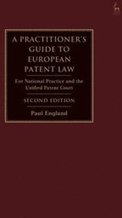 A Practitioner's Guide to European Patent Law
