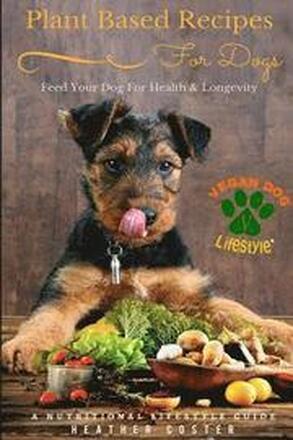 Plant Based Recipes for Dogs