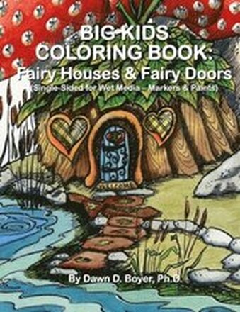 Big Kids Coloring Book: Fairy Houses and Fairy Doors