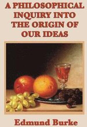 A Philosophical Inquiry Into the Origin of Our Ideas