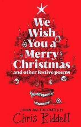 We Wish You A Merry Christmas and Other Festive Poems