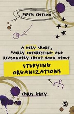 Very Short, Fairly Interesting and Reasonably Cheap Book About Studying Organizations