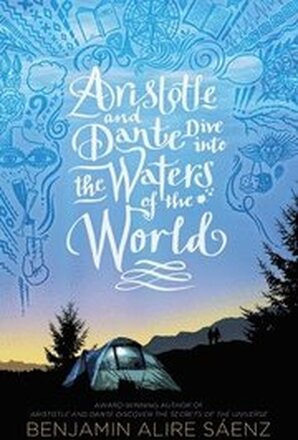 Aristotle And Dante Dive Into The Waters Of The World