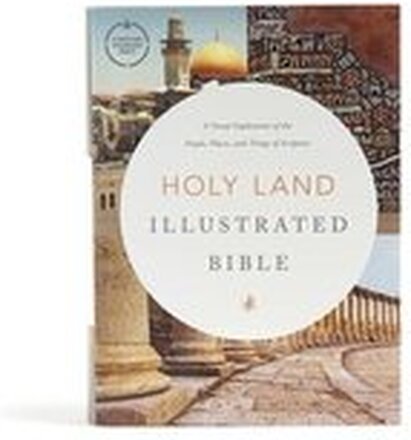 CSB Holy Land Illustrated Bible, Hardcover