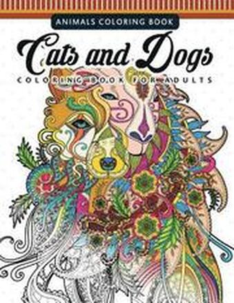 Cats and Dogs Coloring Books for Adutls: Pattern and Doodle Design for Relaxation and Mindfulness