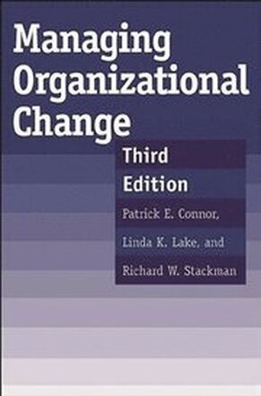 Managing Organizational Change, 3rd Edition