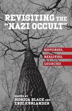 Revisiting the "Nazi Occult