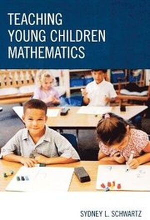 Teaching Young Children Mathematics