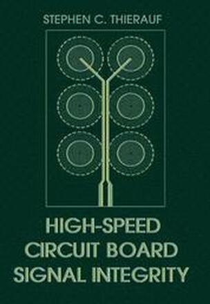 High-speed Circuit Board Signal Integrity