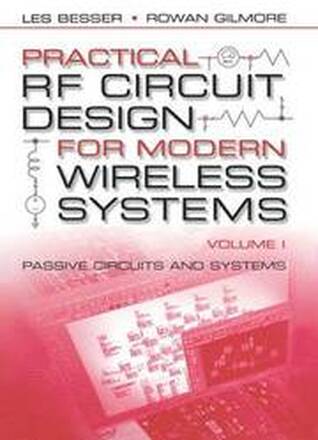 Practical RF Circuit Design for Modern Wireless Systems: Vol I Passive Circuits and Systems