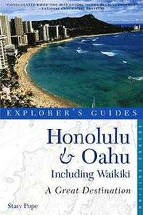 Explorer's Guide Honolulu & Oahu: A Great Destination