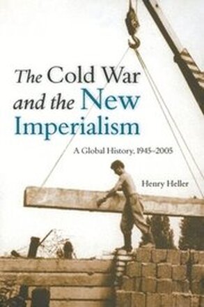 The Cold War and the New Imperialism