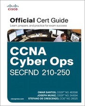 CCNA Cyber Ops SECFND #210-250 Official Cert Guide
