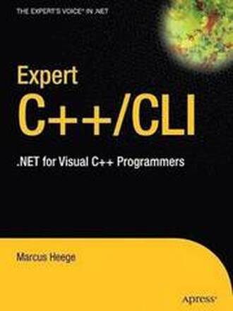 Expert C++/CLI - .NET for Visual C++ Programmers