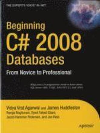 Beginning C# 2008 Databases: From Novice to Professional