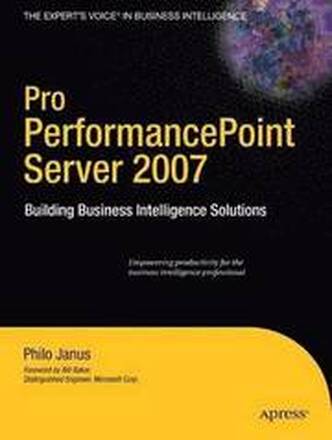 Pro PerfomancePoint Server 2007: Building Business Intelligence Solutions