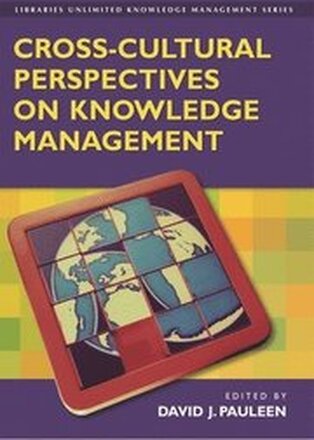 Cross-Cultural Perspectives on Knowledge Management