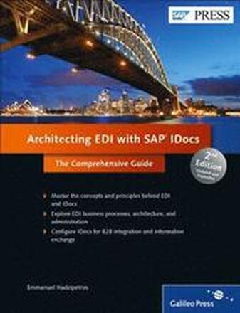 Architecting EDI with SAP IDocs: The Comprehensive Guide 2nd Edition