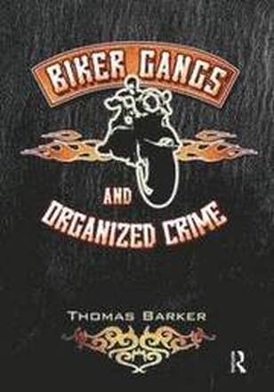 Biker Gangs and Organized Crime