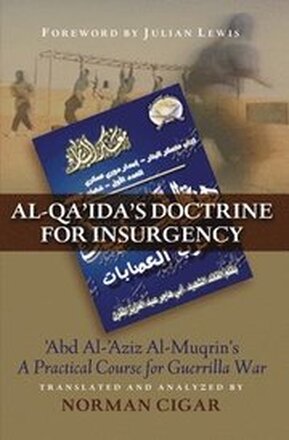 Al-Qa'Ida'S Doctrine for Insurgency