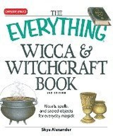 The 'Everything' Wicca and Witchcraft Book