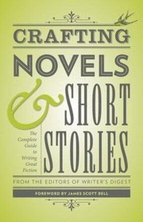 Crafting Novels & Short Stories
