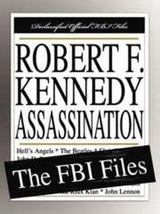 The Robert F. Kennedy Assassination