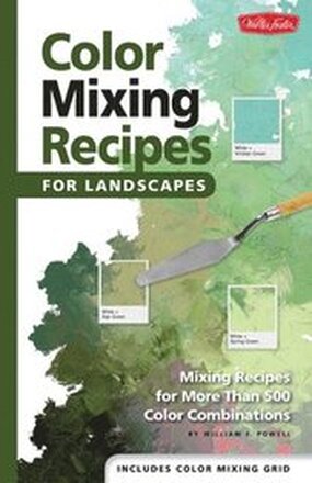 Color Mixing Recipes for Landscapes (Color Mixing Recipes)