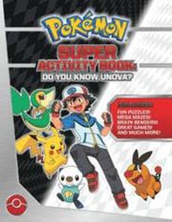 Pokemon Super Activity Book: Do You Know Unova?