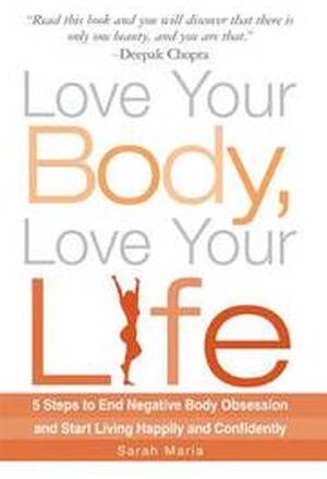 Love Your Body, Love Your Life