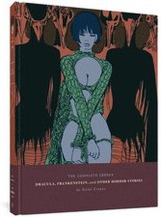 The Complete Crepax: Dracula, Frankenstein, And Other Horror Stories