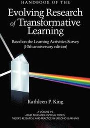The Handbook of the Evolving Research of Transformative Learning Based on the Learning Activities Survey