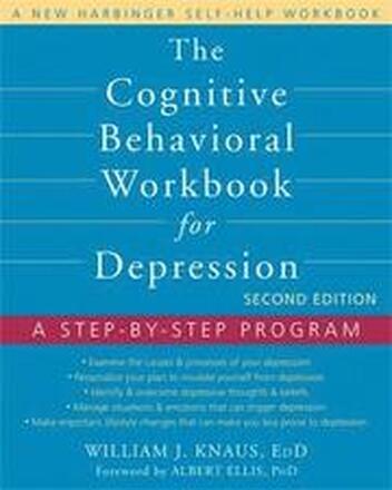 The Cognitive Behavioral Workbook for Depression, Second Edition