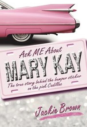 Ask ME About MARY KAY