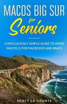 MacOS Big Sur For Seniors