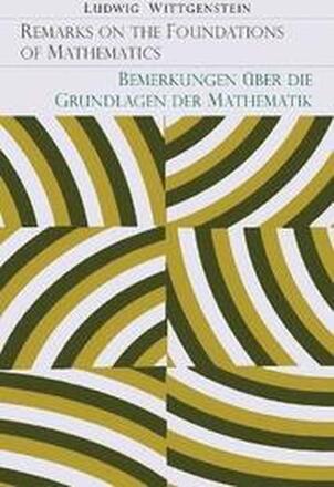 Remarks on the Foundation of Mathematics [Bemerkungen Uber Die Grundlagen Der Mathematik]