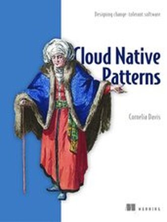 Cloud Native - Designing change-tolerant software