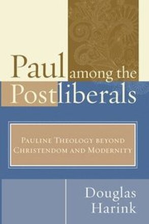 Paul Among the Postliberals