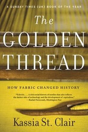 Golden Thread - How Fabric Changed History